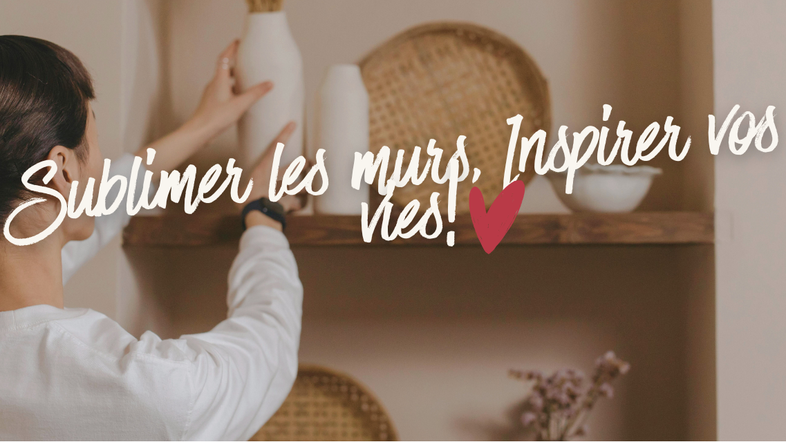 Vos murs ont enfin quelque chose à dire.